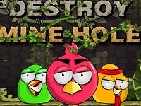 Destroy Mine Hole