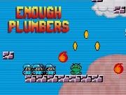 Enough Plumbers