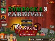 Flaming Zombooka 3 Carnival