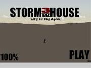 Storm The House 3 