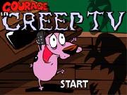 Courage In Creep Tv