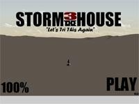 Storm The House 3 
